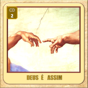 CD 02 - Deus é Assim